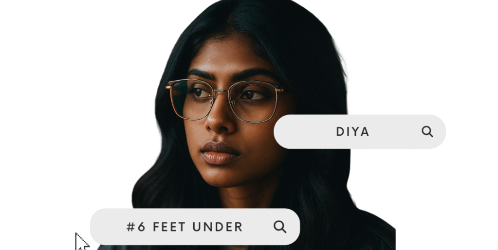 Diya 6 Feet Under