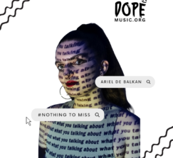 Ariel de Balkan with Nothing to Miss