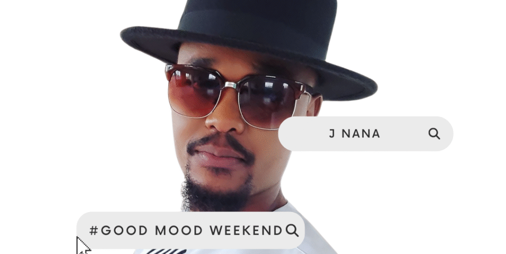 Good Mood Weekend by J Nana