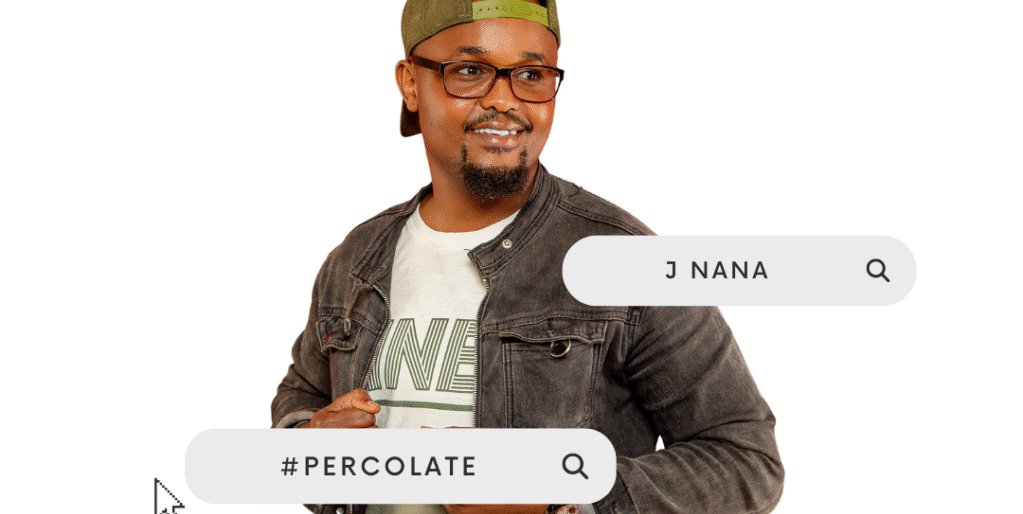 Percolate by J Nana Percolate by J Nana